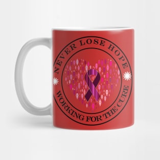 cancer awareness Never Lose Hope Mug